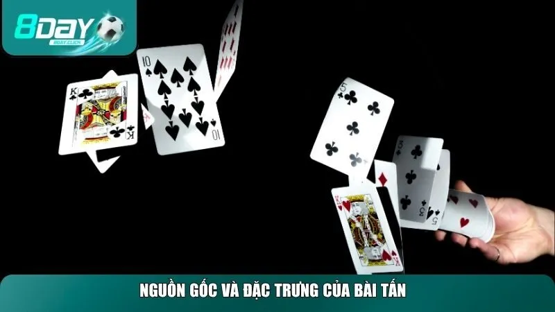 Nguồn gốc và đặc trưng của bài tấn