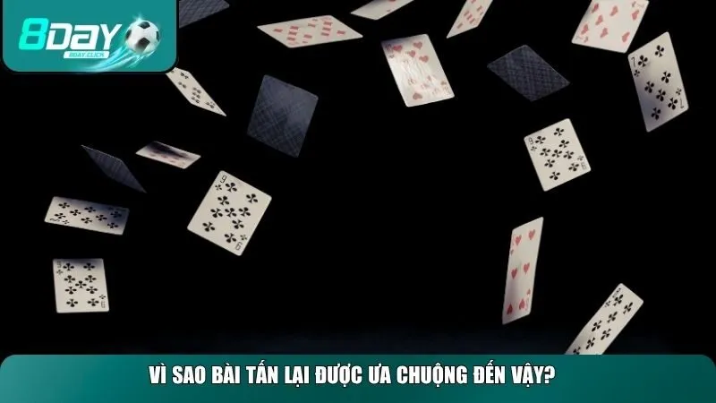 Tấn được nhiều cao thủ truyền thống yêu thích