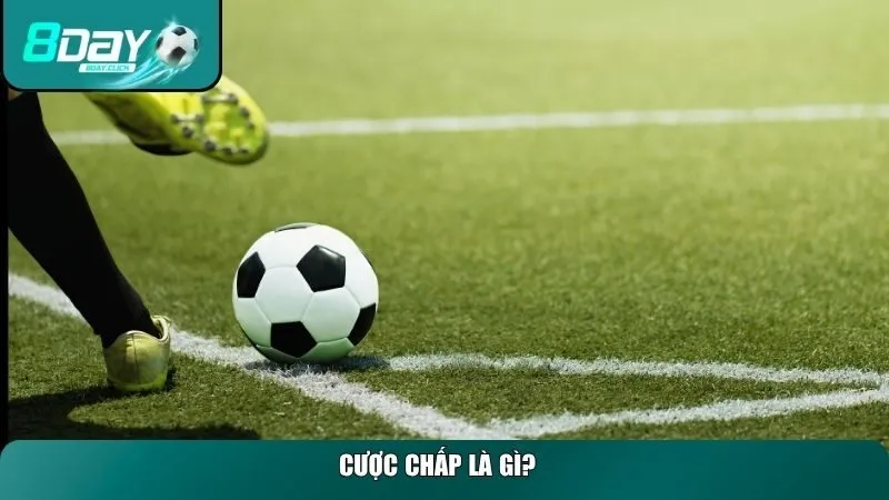 Định nghĩa cược chấp là gì