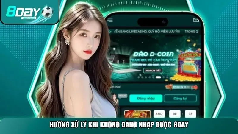 Hướng xử lý khi không đăng nhập được 8day