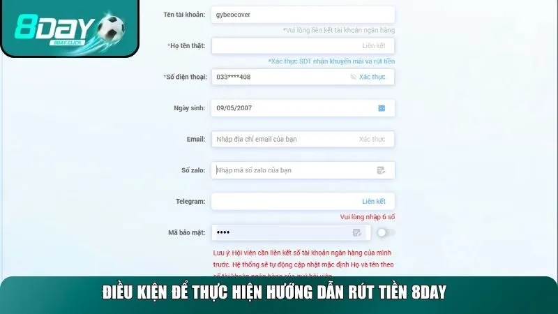 Điều kiện để thực hiện hướng dẫn rút tiền 8DAY