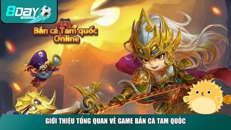Bắn Cá Tam Quốc là một sản phẩm lai tạo độc đáo giữa game chiến thuật và hành động