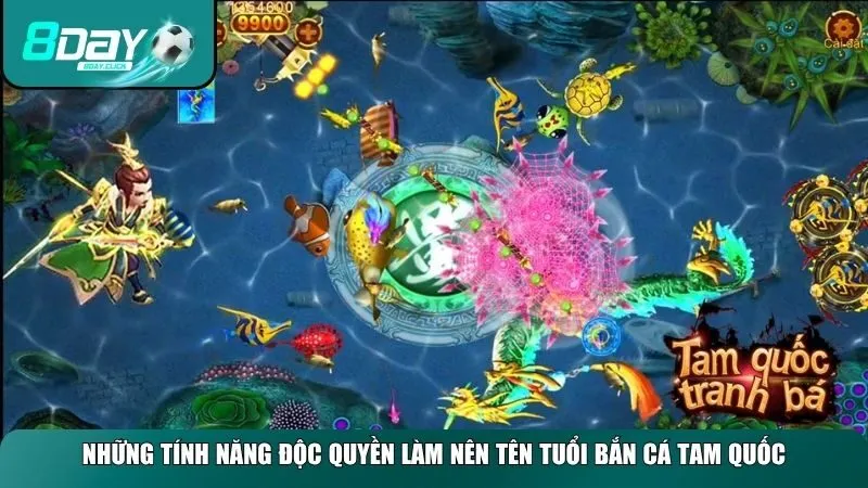 Những tính năng độc quyền làm nên tên tuổi Bắn Cá Tam Quốc