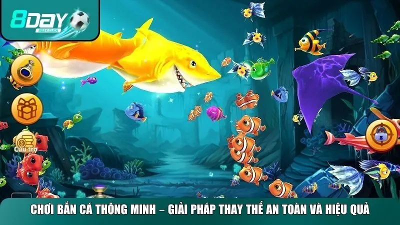 Chơi bắn cá thông minh để thay thế cho hack bắn cá